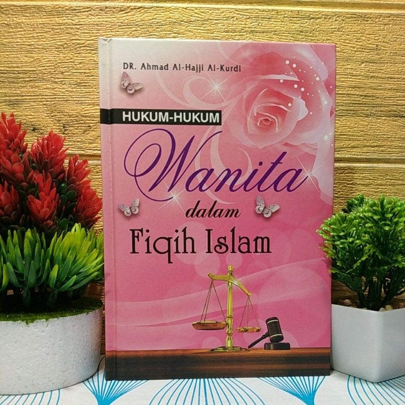 hukum-hukum wanita dalam fiqih Islam fiqih wanita