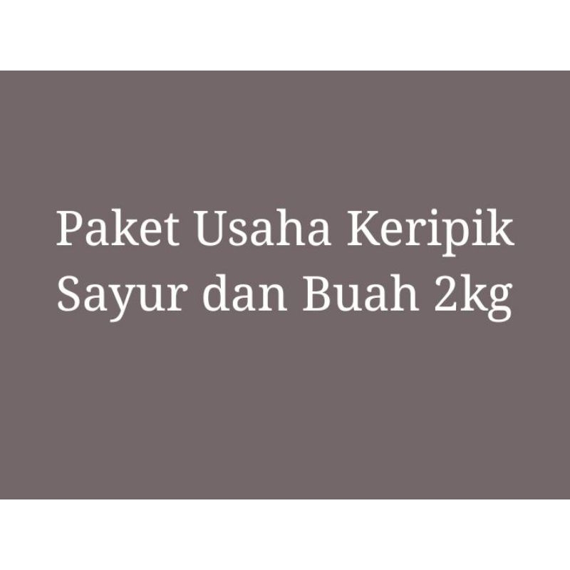 

Paket Usaha Keripik Sayur dan Buah Khusus Tim RP Grup