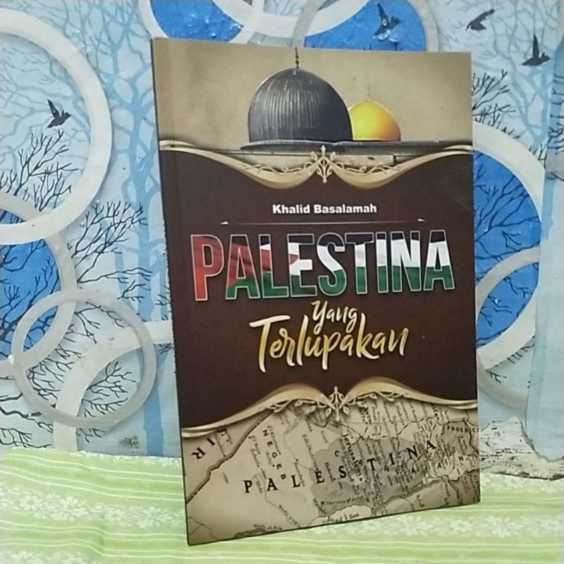PALESTINA YANG TERLUPAKAN