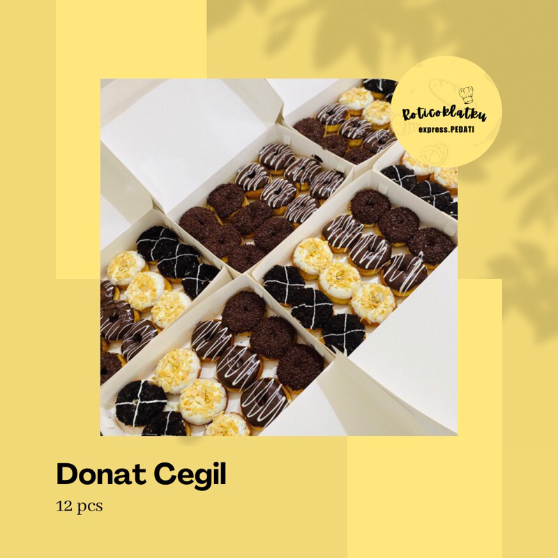 

DONAT CEGIL ready setiap hari jam 11 pagi dan jam 3 sore