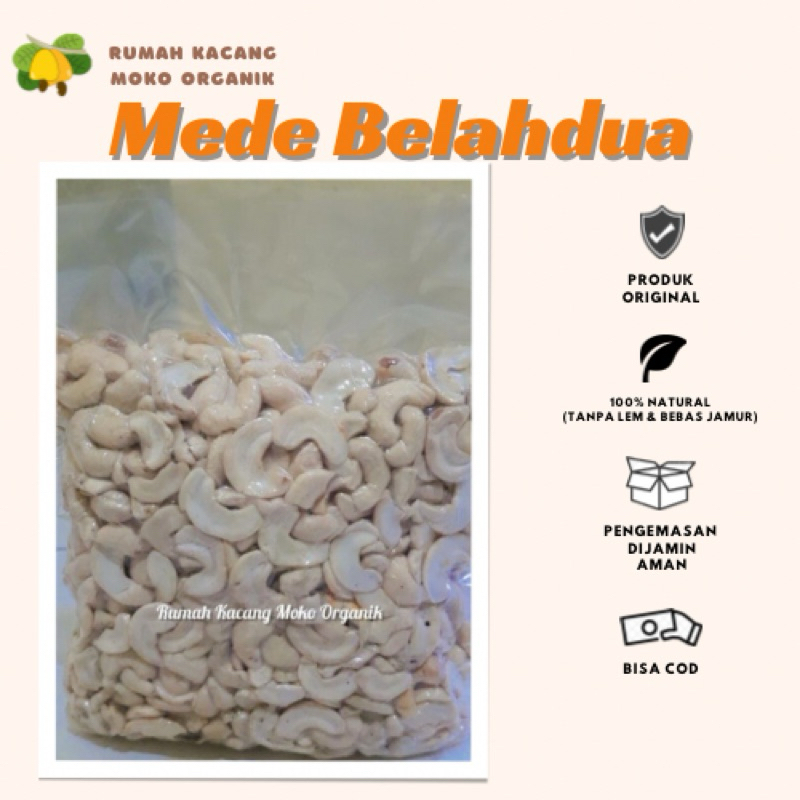 

Kacang Mede Belah Dua 500 gr (Mentah)