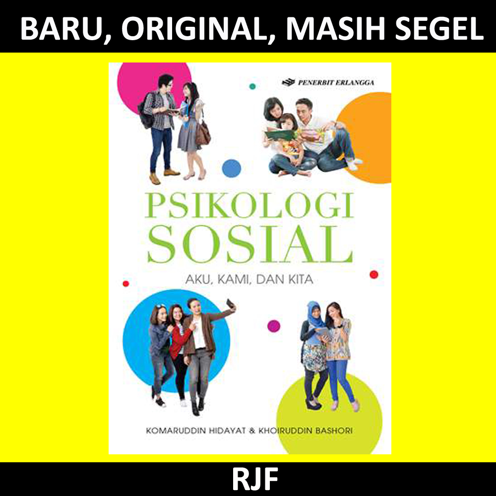 PSIKOLOGI SOSIAL: AKU, KAMI & KITA