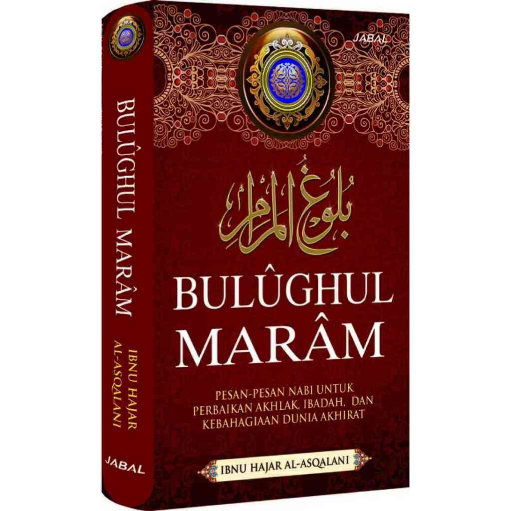 Buku Bulughul Maram (Pesan-Pesan Nabi)