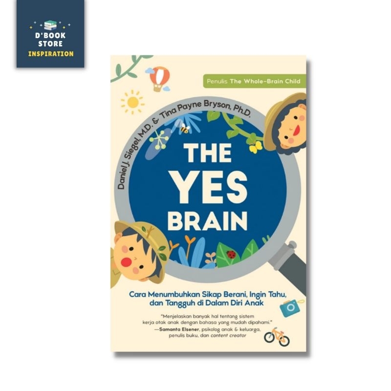 The Yes Brain - Daniel J. Siegel, M.D. & Tina Payne Bryson, Ph.D. - Noura Books - Dbookstore