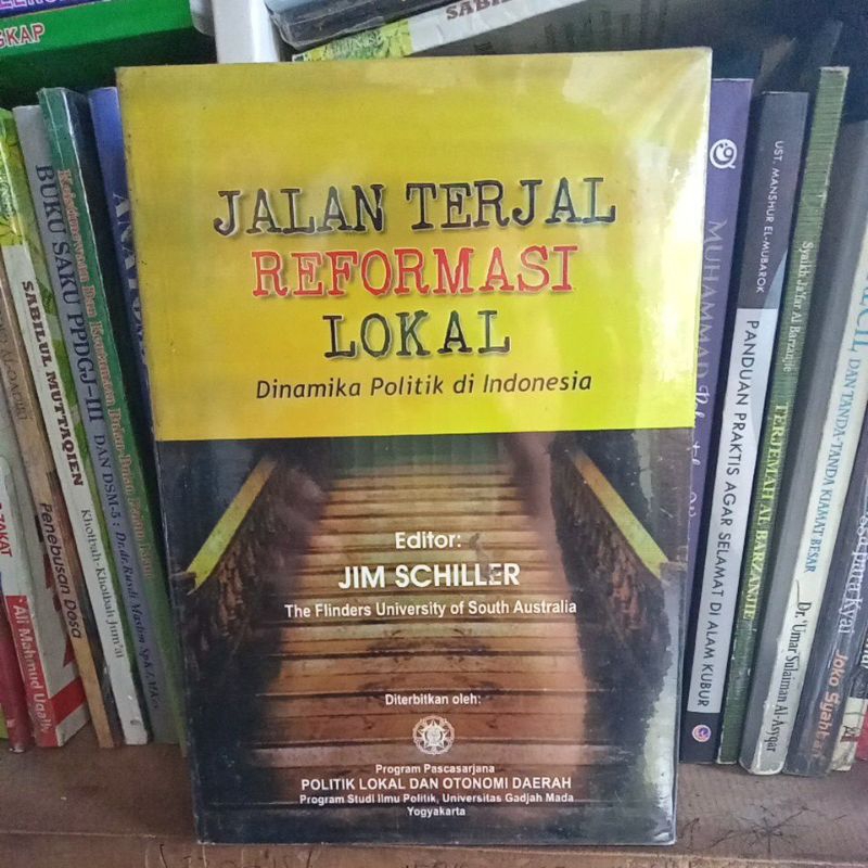 JALAN TERJAL REFIRMASI LOKAL dinamika politik di Indonesia