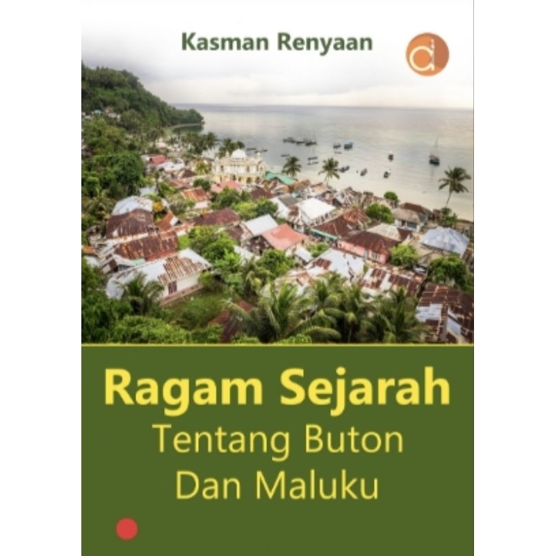 Buku Ragam Sejarah Tentang Buton dan Maluku
