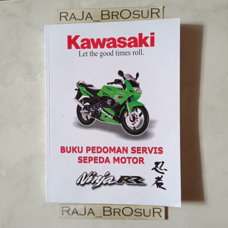 Buku pedoman servis sepeda motor/Manual book Kawasaki Ninja 150 RR/Ninja 150RR SE Special Edition KR