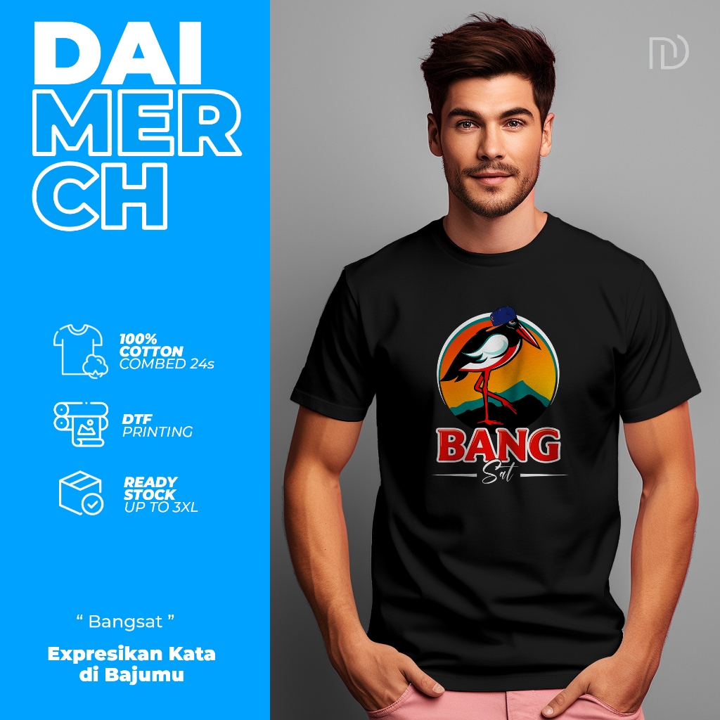 Daimerch - Kaos Baju Pria Cowok Distro Plesetan Brand Lengan Pendek Custom Combed 24s - Bangsat - Un