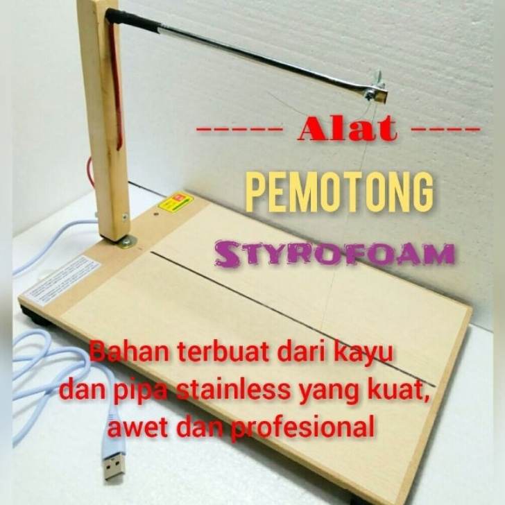 

Pemotong Styrofoam plus pembatas Potong