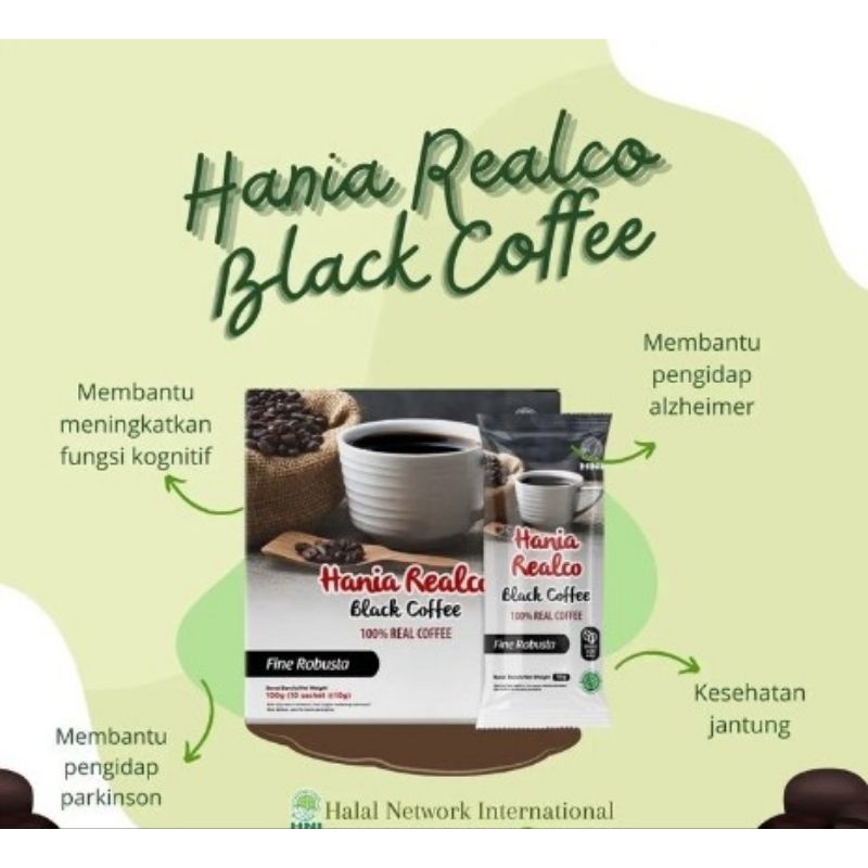 

HANIA REALCO BLACK COFFEE ROBUSTA HNI ORI BPOM