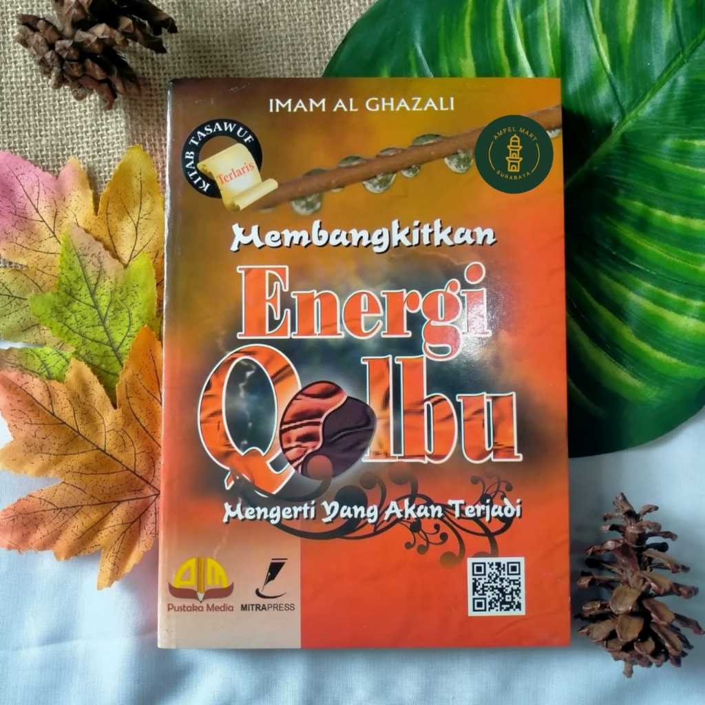 Membangkitkan Energi Qolbu mengerti apa yang akan terjadi - Pustaka Media
