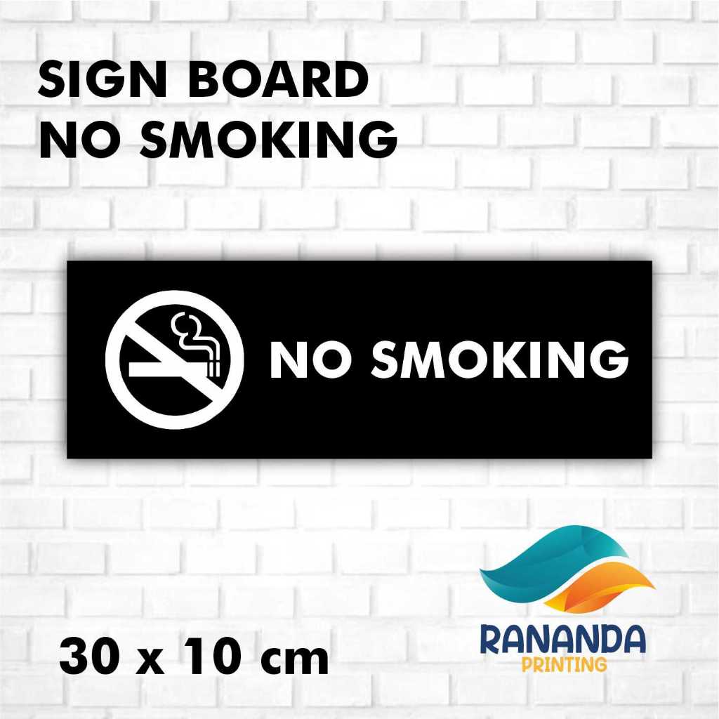 

AKRILIK NO SMOKING 30x10 | CUSTOM TULISAN | EXPRESSSSSS
