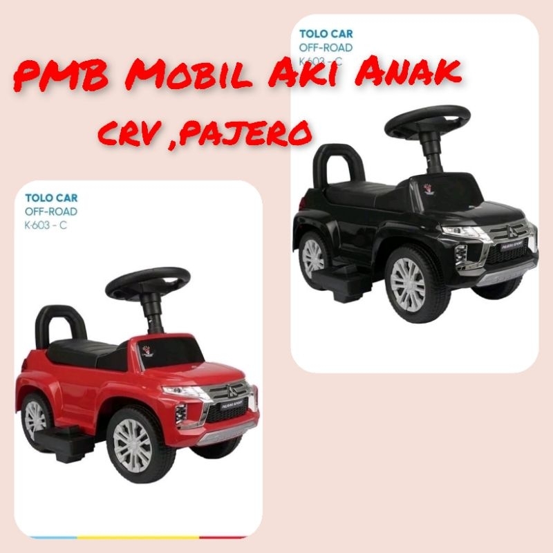 PMB Mainan Mobil Aki - Mobil Aki Anak CRV Pajero , PMB K-606-C-SNI Tolo car CRV pajero