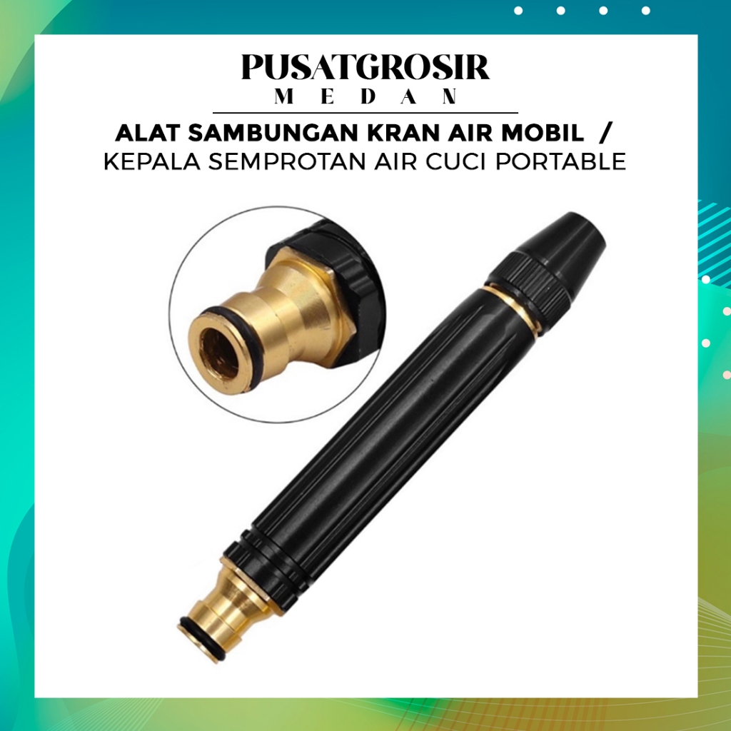 ALAT SAMBUNGAN KRAN AIR MOBIL / KEPALA SEMPROTAN AIR CUCI PORTABLE
