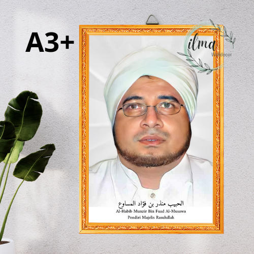 Al-Habib Munzir Bin Fuad Al-Musa Pendiri Majelis Rasulullah/Foto Habib & Ulama /Pajangan Dinding Kay