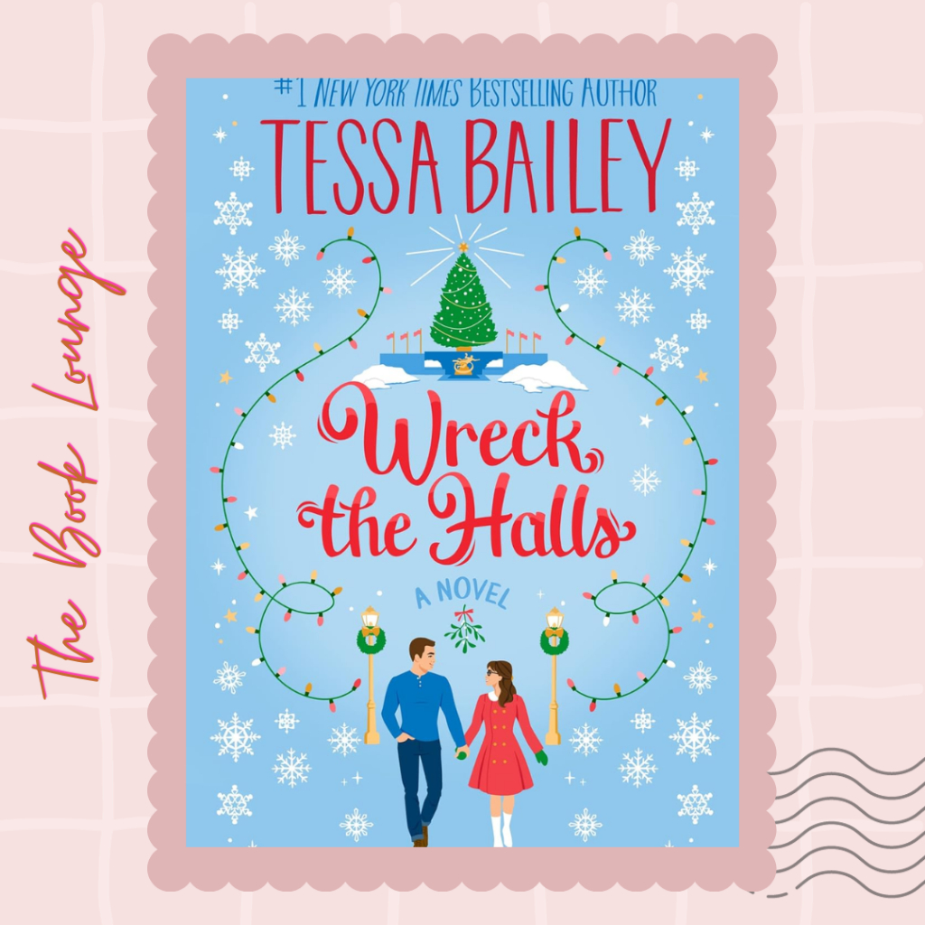 

Wreck the Halls //Tessa Bailey//