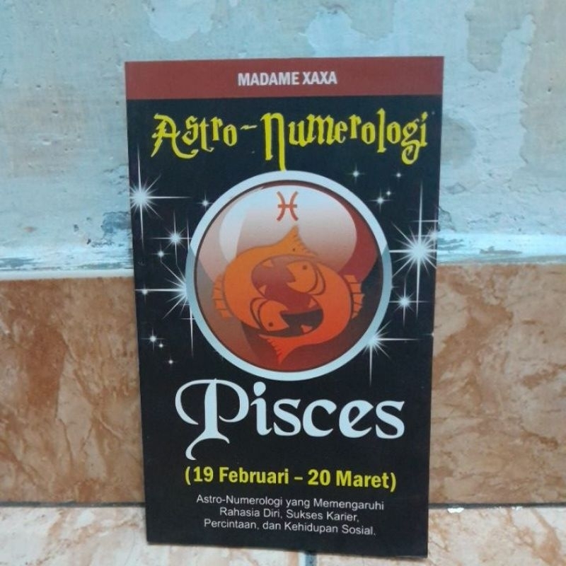 BUKU ASTRO-NUMEROLOGI PISCES(19 FEBRUARI-20 MARET)