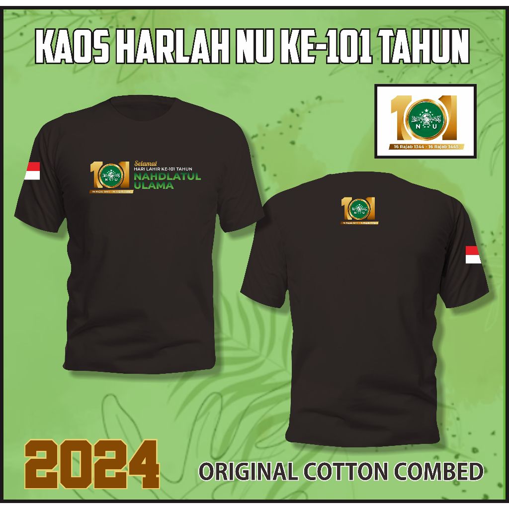 Kaos Harlah NAHDLATUL ULAMA KE-101 TAHUN 2024 HARLAH NU 2024