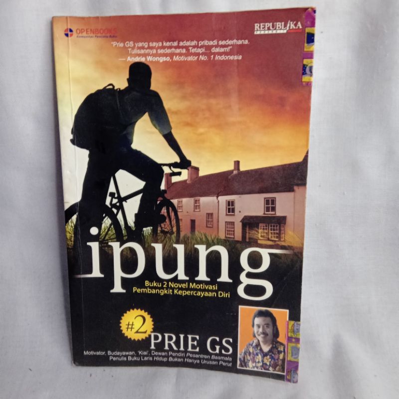 NOVEL MOTIVASI "IPUNG" (KARYA: PRIE GS)