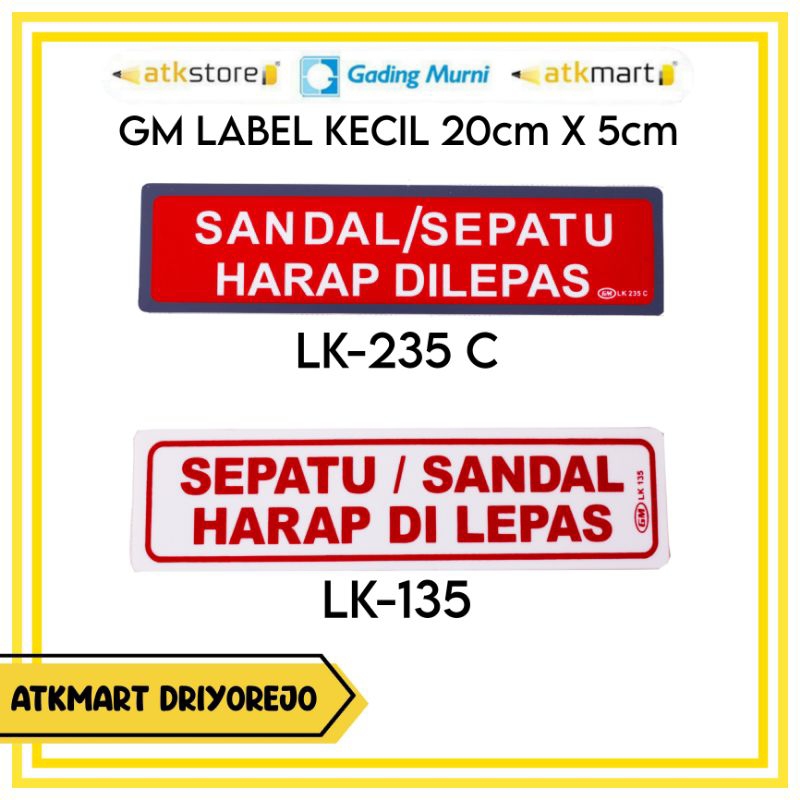 

GM LABEL KECIL SANDAL SEPATU HARAP DI LEPAS - PAPAN PENANDA - PAPAN AKRILIK PETUNJUK
