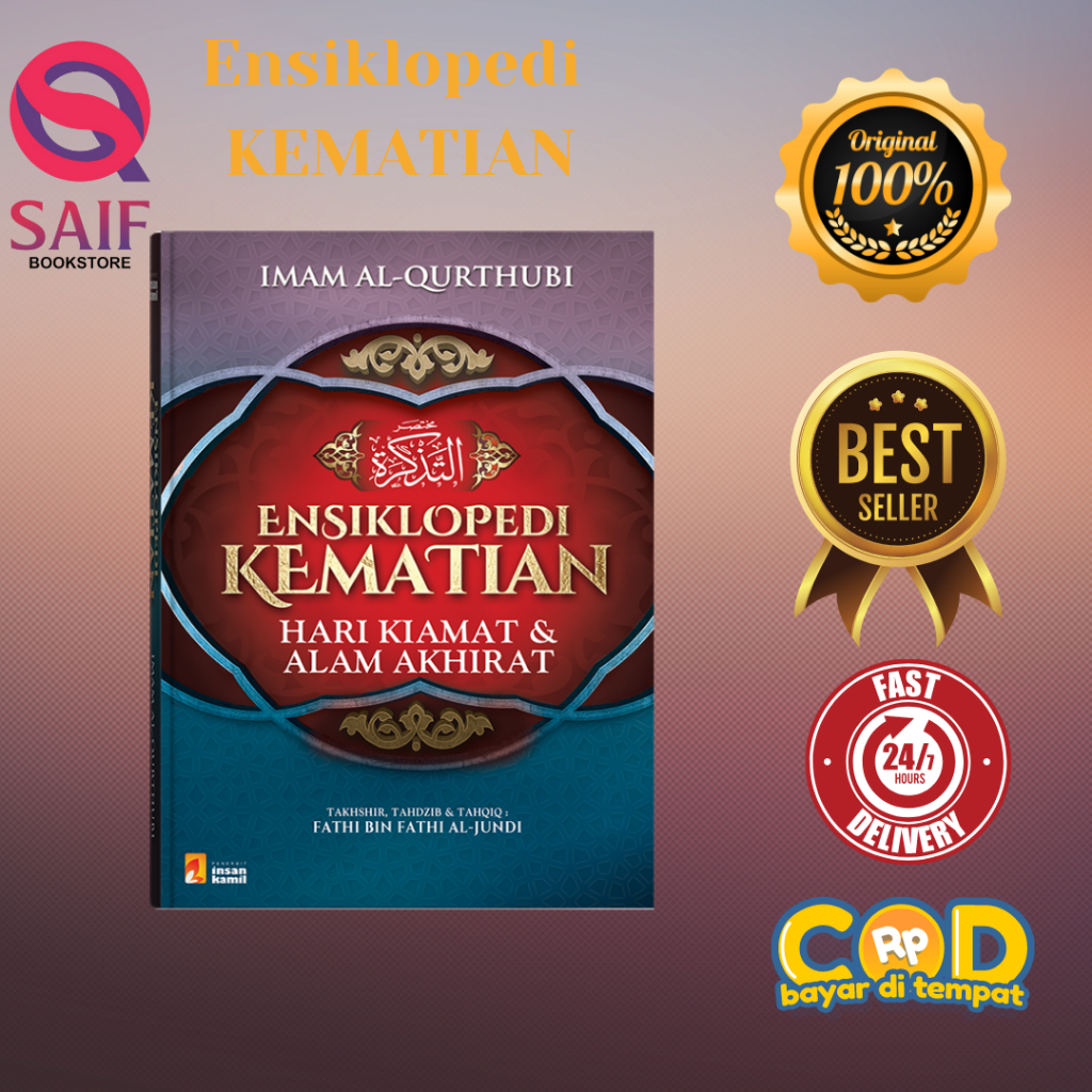 Ensiklopedi kematian | alam Kubur | Kehidupan Setelah Kematian | insan kamil