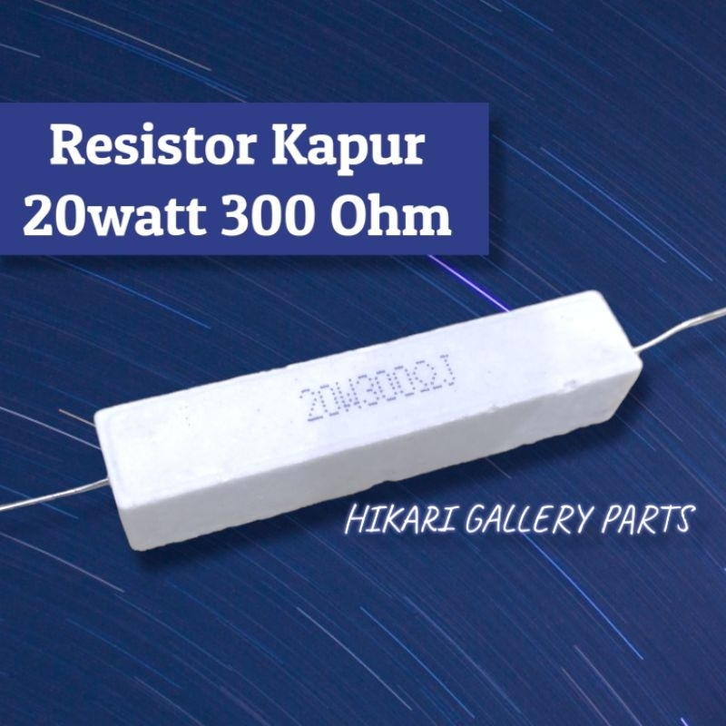 RESISTOR 20W 300 OHM Asli ROHS / Resistor Kapur 20watt 300 ohm / R kapur 20 watt 300R 300ohm