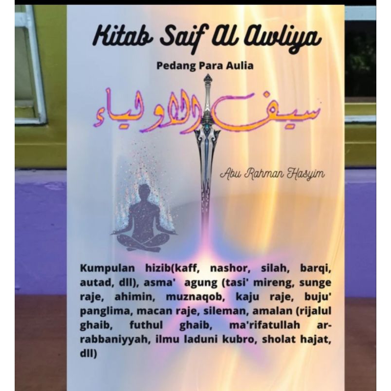 Kitab Saif Al Aulia Pedang Para Aulia - Kumpulan Hizib, Asma' Agung