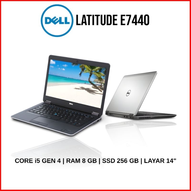 Laptop Dell Latitude E7440 Core i5 Gen 4 RAM 8 GB SSD 14 inch
