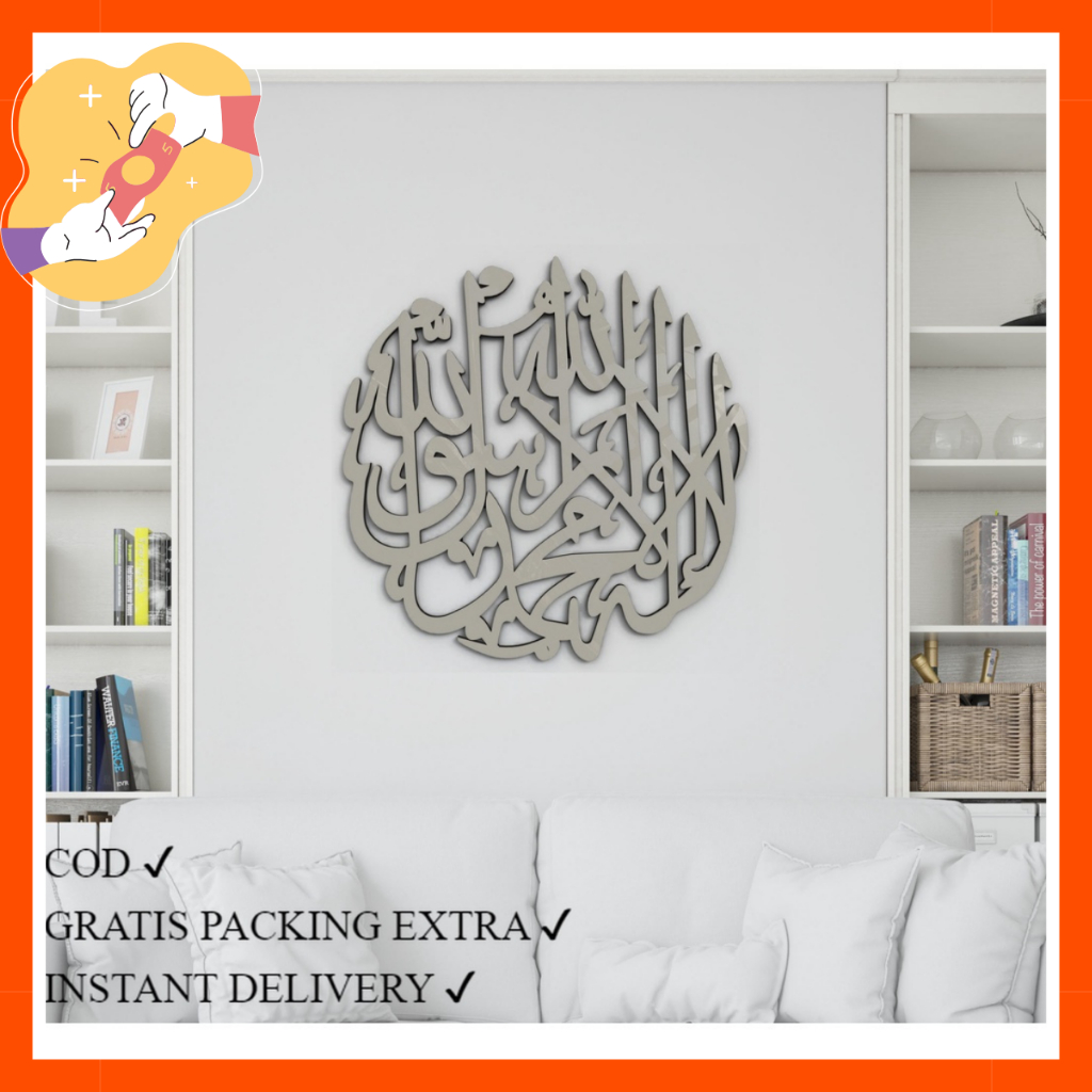 PROMO Kaligrafi Akrilik Mirror Cermin "La Ilaha Illallah Muhammadur Rasulullah" Hiasan Dinding Ruang