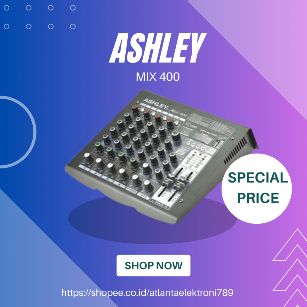 MIXER AUDIO ASHLEY MIX 400 / MIX-400 / MIX400 4 CHANNEL DIGITAL DISPLAY GARANSI RESMI ASHLEY