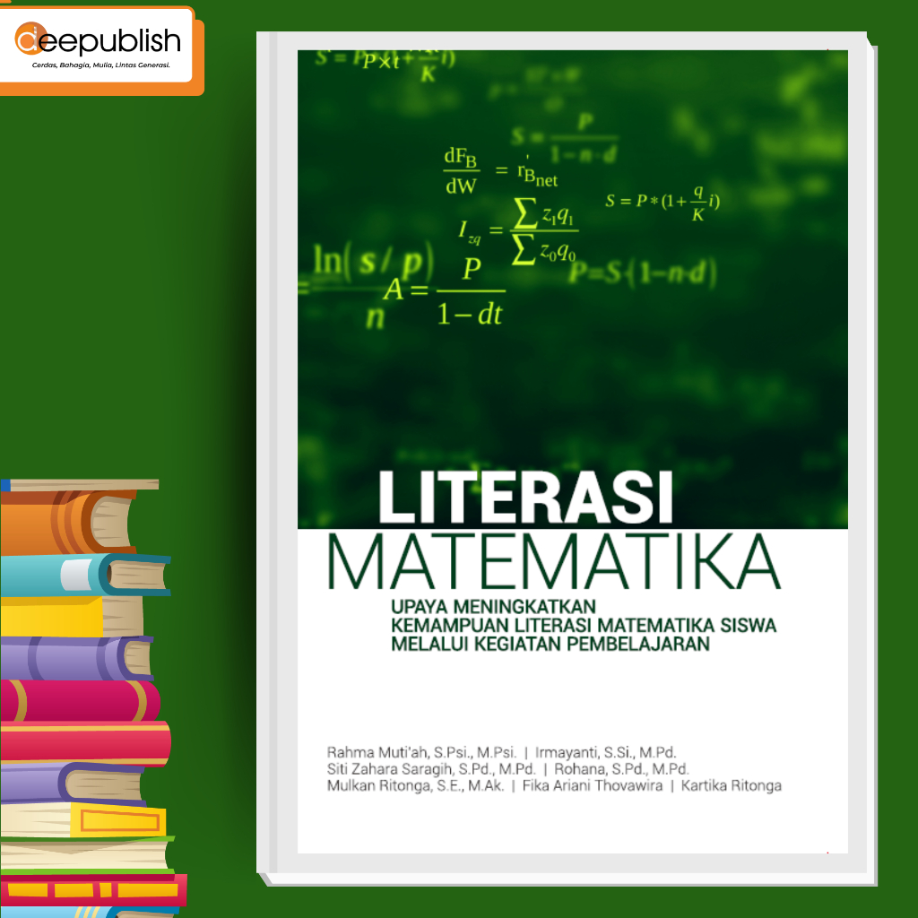 Deepublish - Buku Literasi Matematika Upaya Meningkatkan Kemampuan Literasi Matematika Siswa
