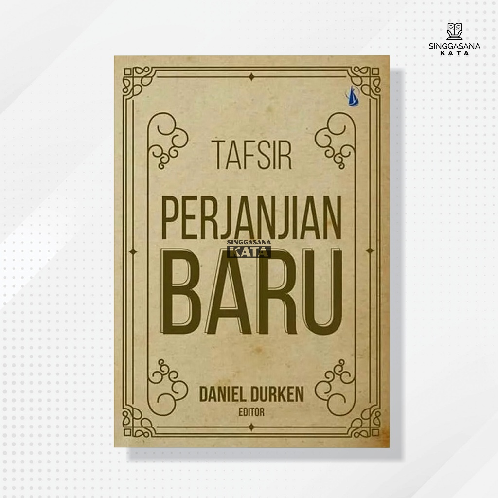 Buku Tafsir Perjanjian Baru - Daniel Durken - Kanisius