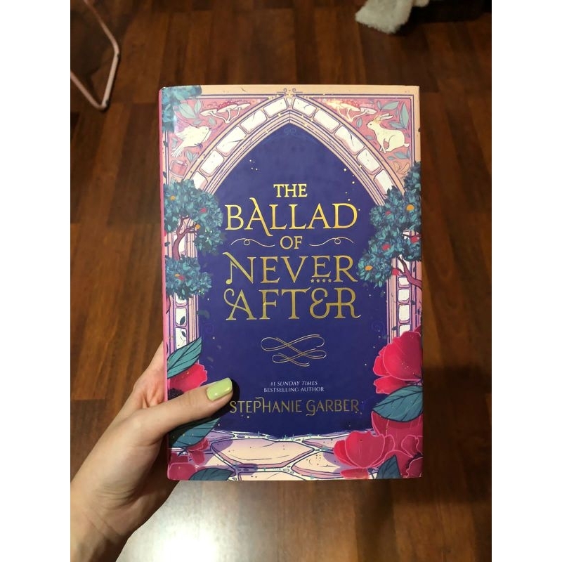 The Ballad of Never After by Stephanie Garber HC UK (Once Upon A Broken Heart 2)