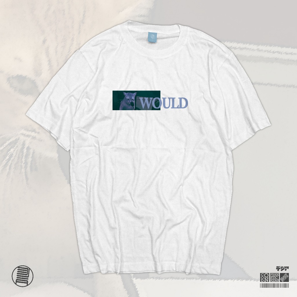 Kaos Would Meme Kucing Shitpost Lowres T-Shirt Baju Wibu Jepang DJA Cloth