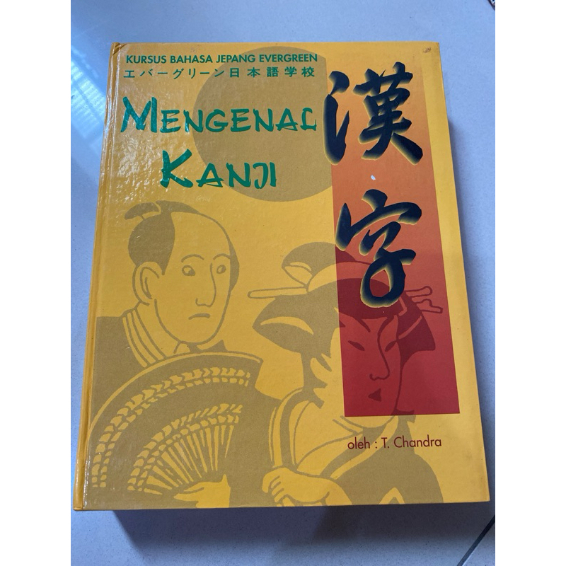 mengenal kanji kursus bahasa jepang evergreen hard cover penulis T. Chandra