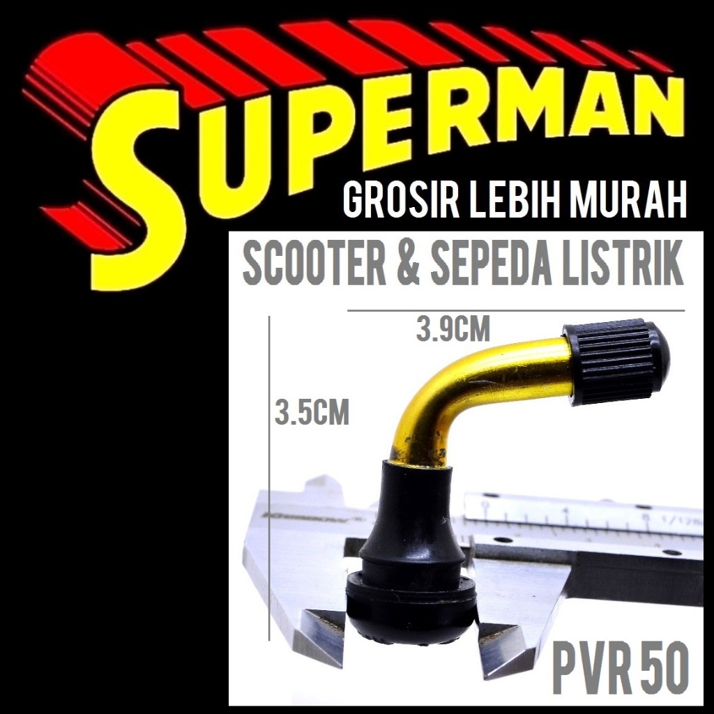 PENTIL TUBLES PVR50 SCOOTER &amp; SEPEDA LISTRIK tubeles tubelles tubeless superman jogja supermanjogja