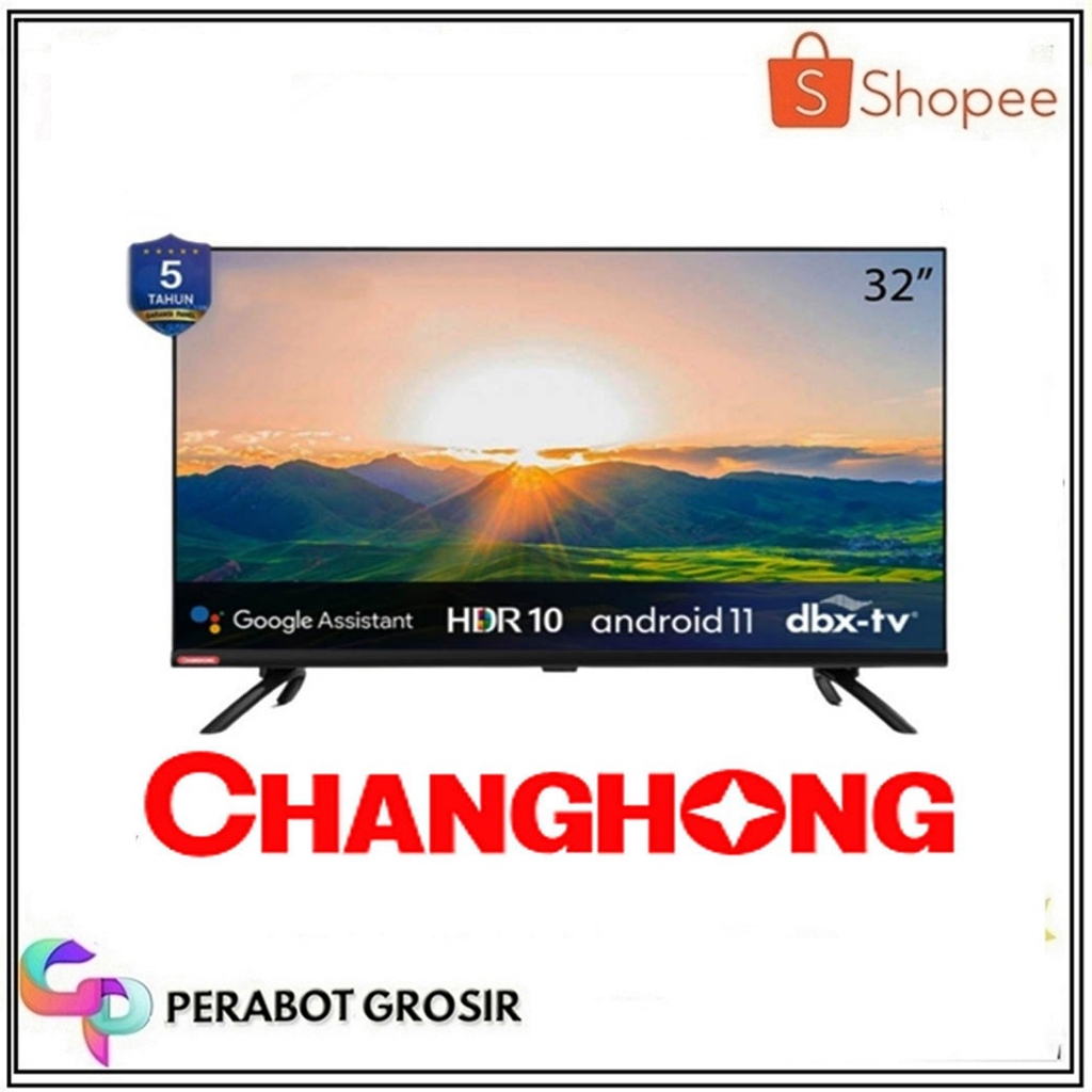 Android Tv Changhong/Smart Tv Led Tv Changhong L32h7 - Layar 32 Inch