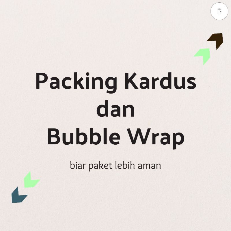

Packing Kardus dan Bubble Wrap