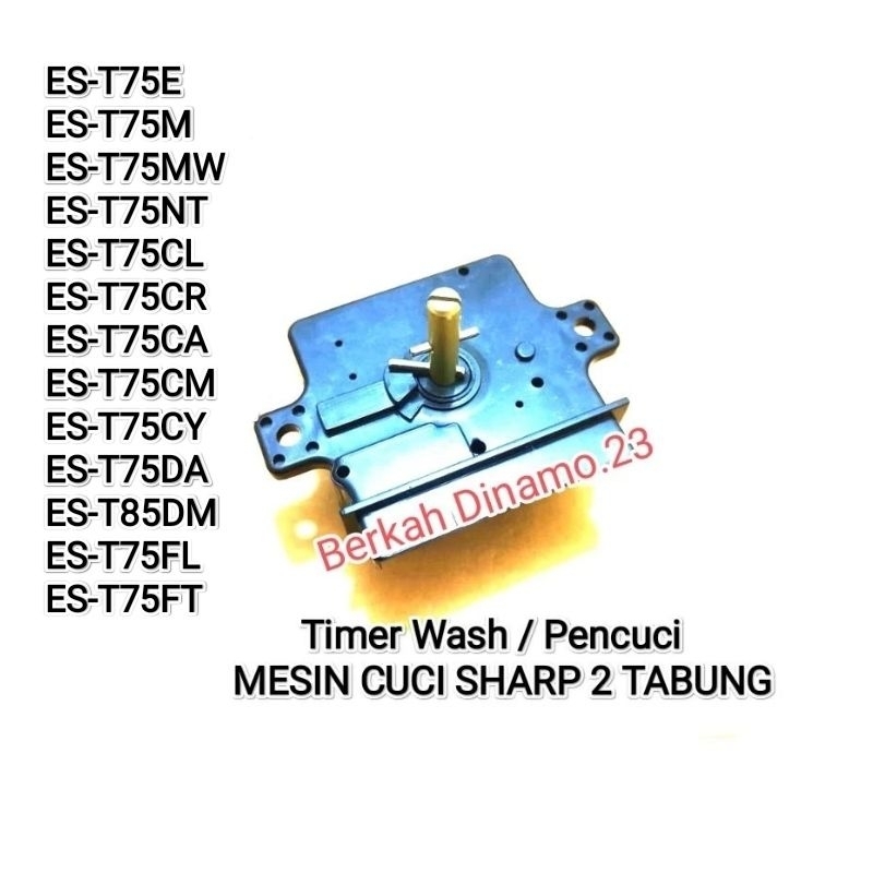 [BD23] Timer Pencuci Mesin Cuci SHARP ES-T75E ES-T75M ES-T75MW ES-T75NT ES-T75CR ES-T85CL ES-T75CA E