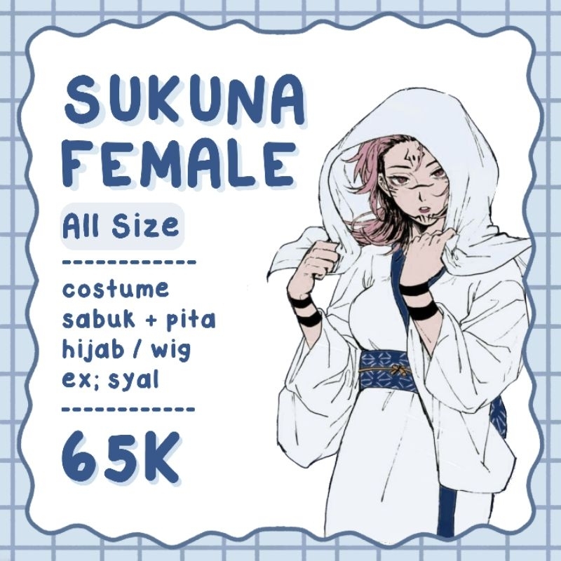 Sewa / Rental Cosplay Sukuna Female Hijab (Malang)