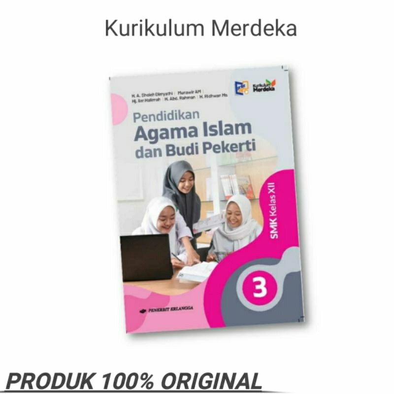 Pendidikan Agama Islam Kelas 12 SMK Kurikulum Merdeka Erlangga Original