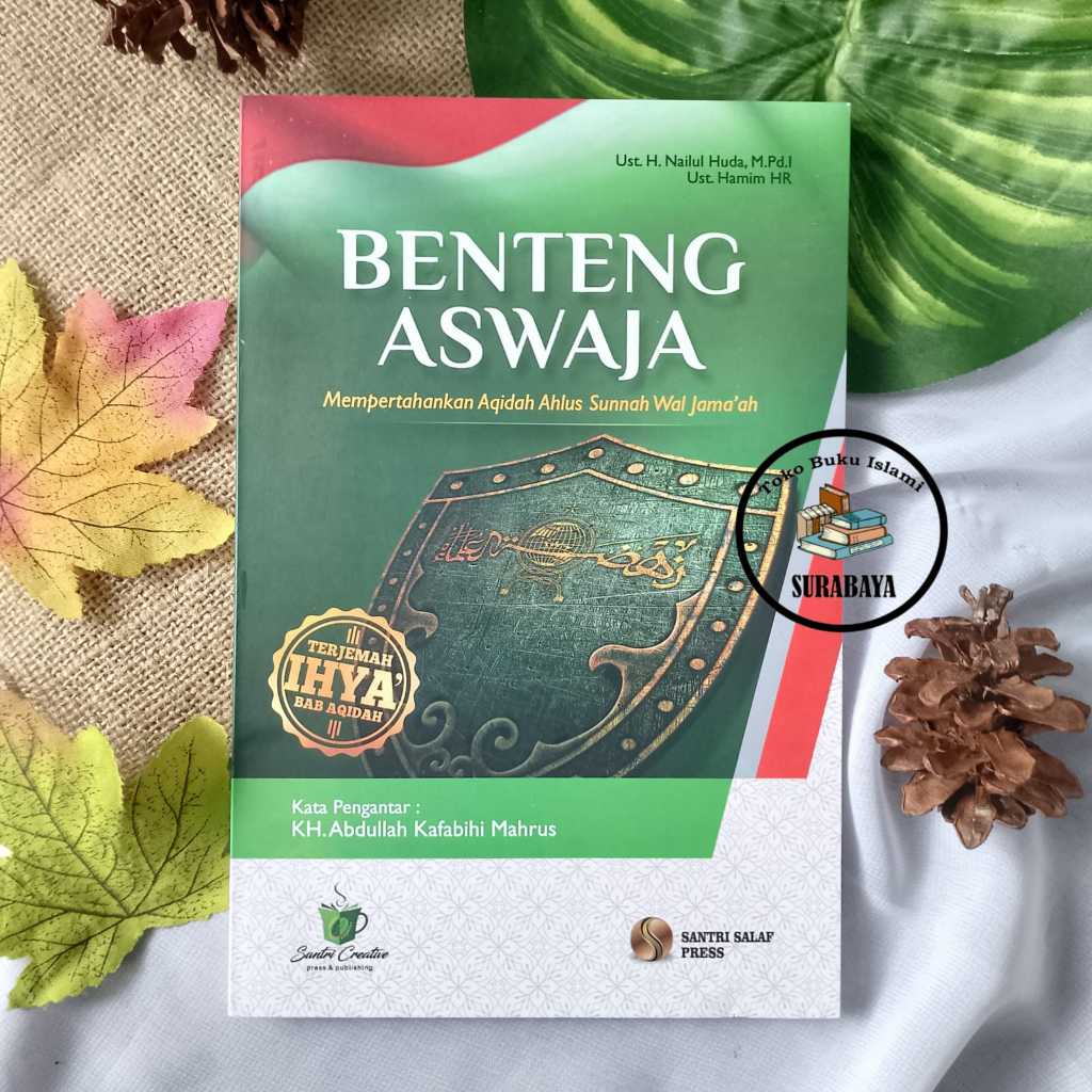 BENTENG ASWAJA Mempertahankan Aqidah Ahlus Sunnah Wal Jama'ah - Lirboyo Press