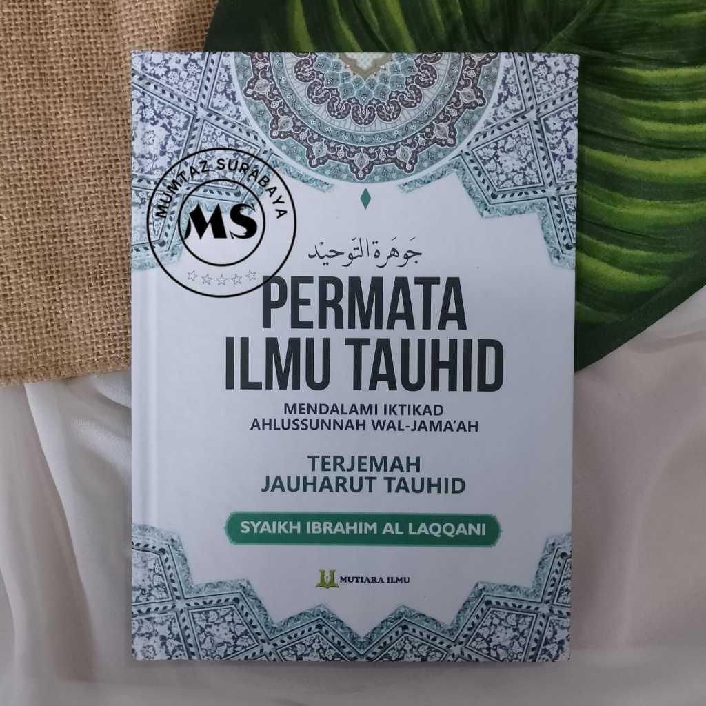 Permata Ilmu Tauhid Terjemah Jauharut Tauhid - Mutiara Ilmu Publisher