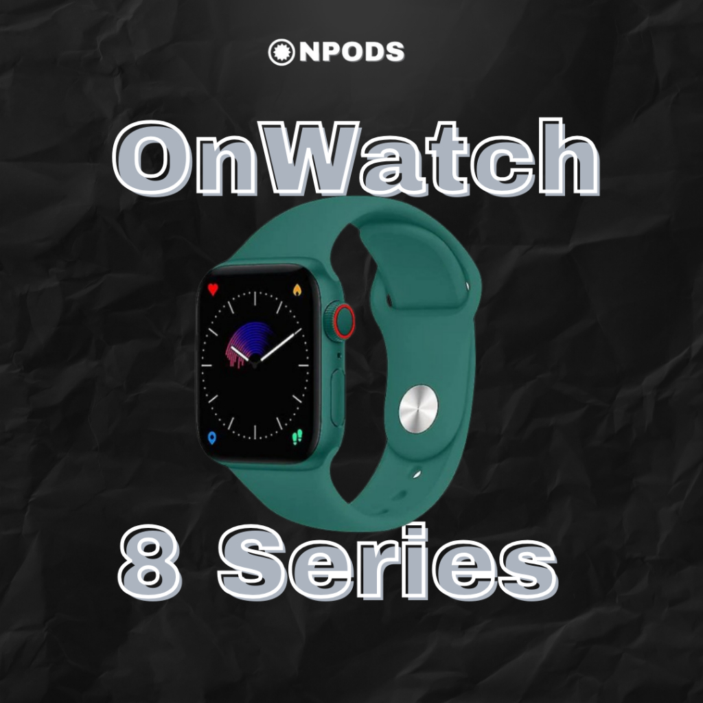 OnWatch 8 Green Edition - Onpods Smartwatch Series