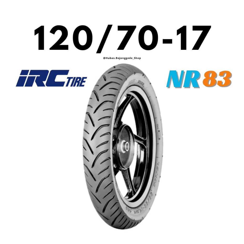 Ban Motor Ring 17 [ 120/70 ] NR83 Ban IRC 120/70-17 Tubeless