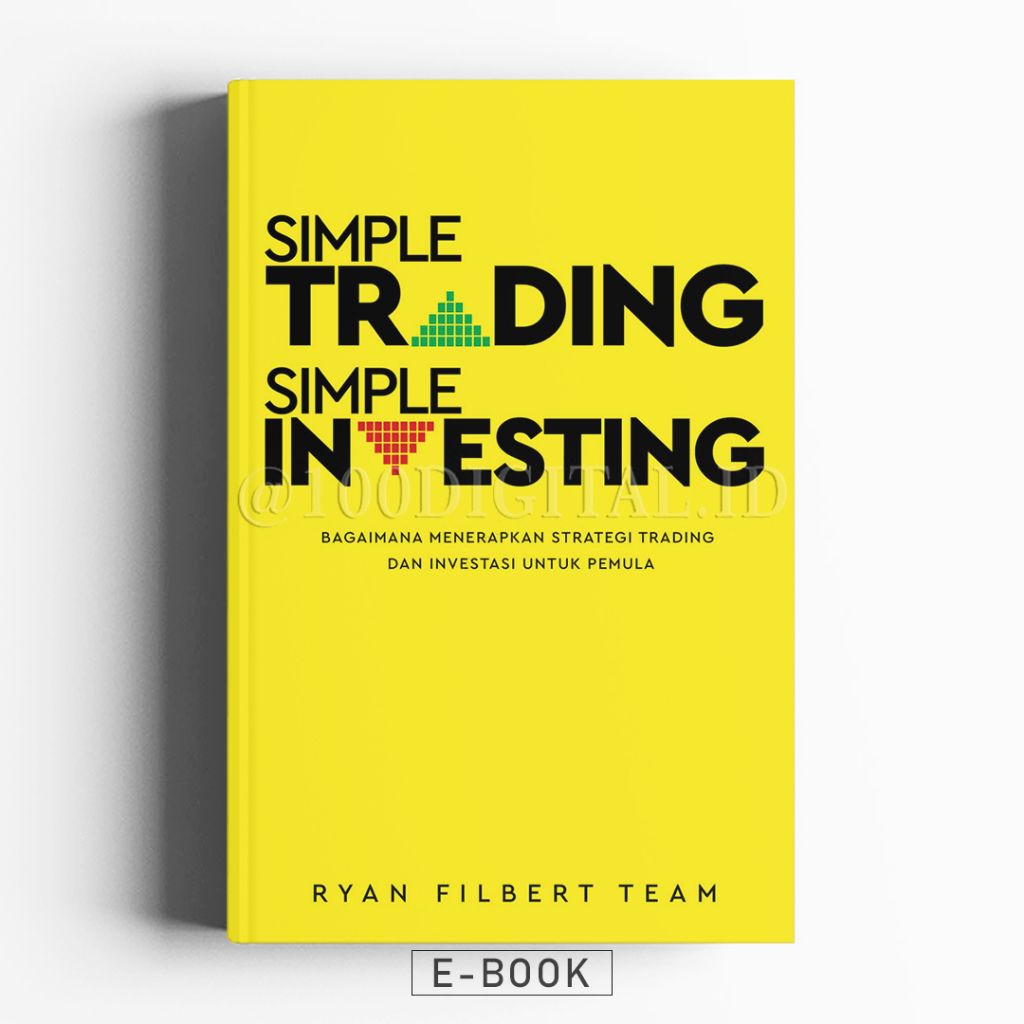 

[Buku Saham] Simple Trading, Simple Investing: Bagaimana menerapkan strategi trading & investasi untuk pemula