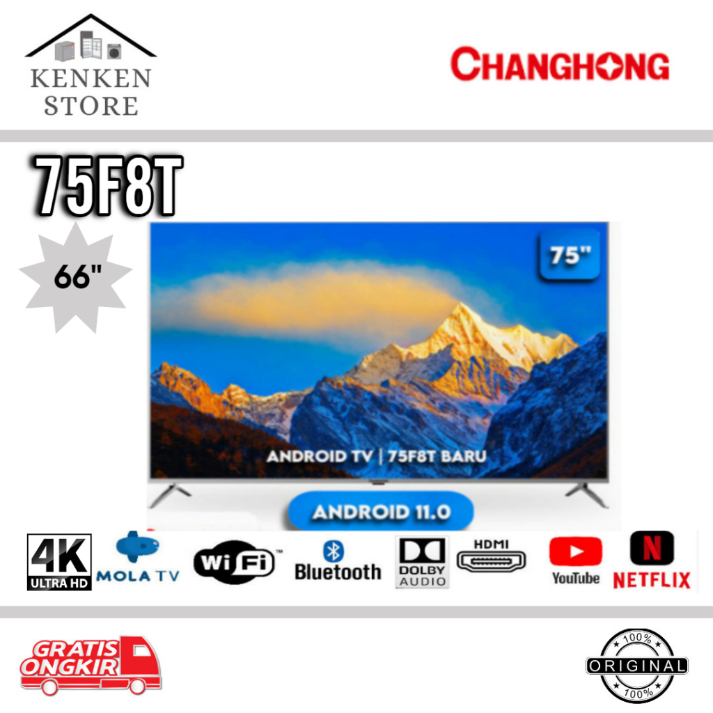 TV LED ANDROID CHANGHONG 75F8T UHD4K 75INCH