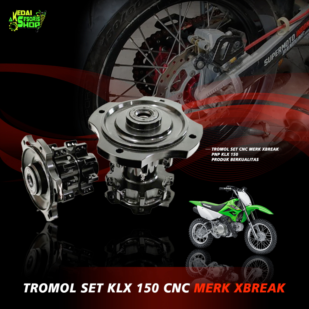 TROMOL SET KLX 150 CNC MERK XBREAK