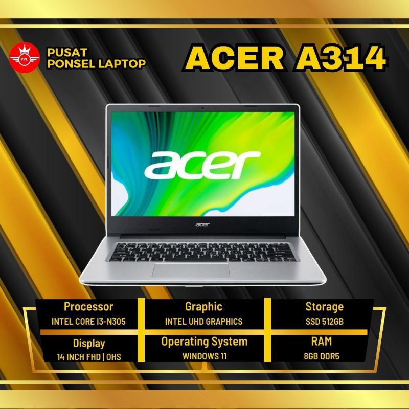 ACER ASPIRE 3 A314 - Intel core i3 - RAM 8GB - SSD 512GB