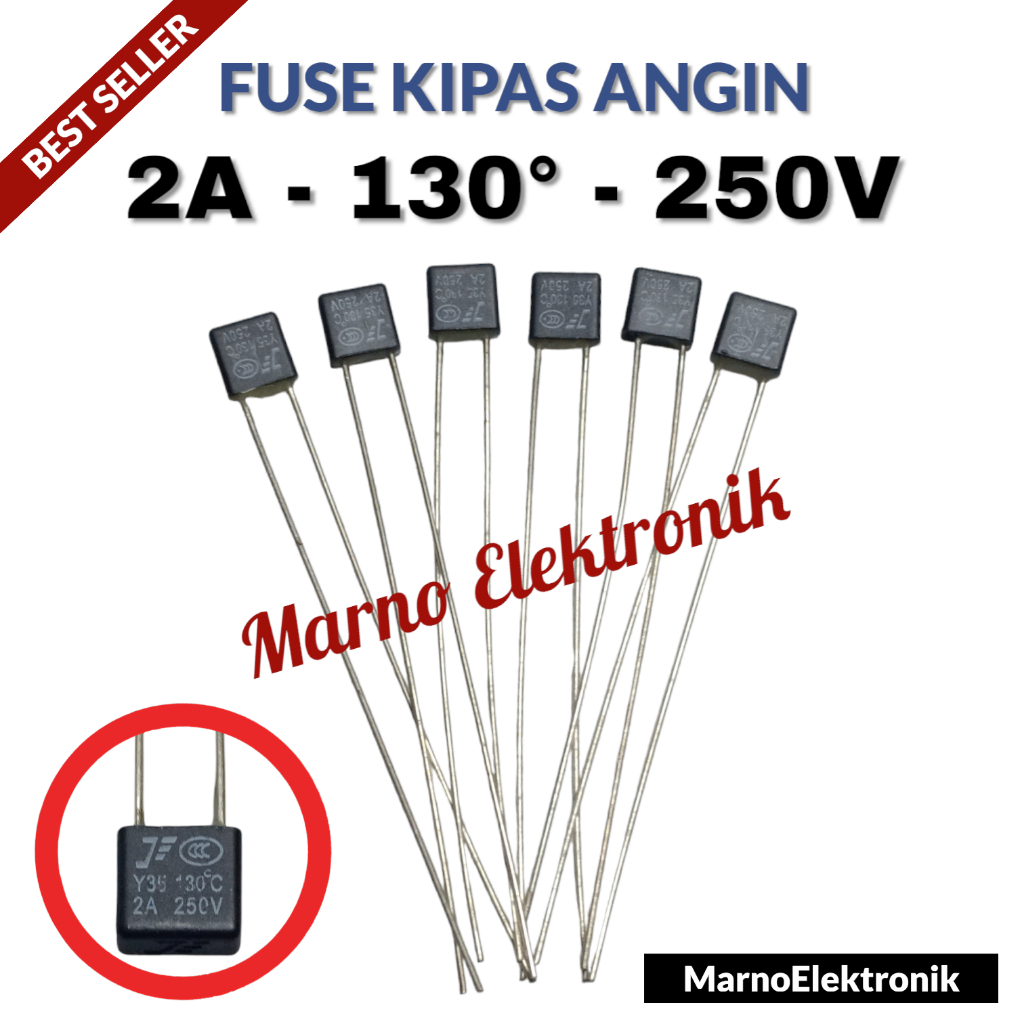 FUSE KIPAS ANGIN 2A 130º 250V 2 AMPER AMPERE 130 DERAJAT CELCIUS 250 VOLT FIUS KIPAS